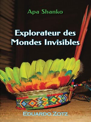 cover image of Explorateur des Mondes Invisibles